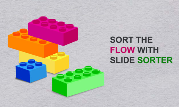 Slide Sorter = Flow Sorter